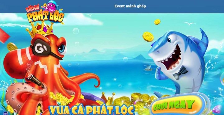 Bật mí về Bancaphatloc – bắn cá mang tài lộc về nhà